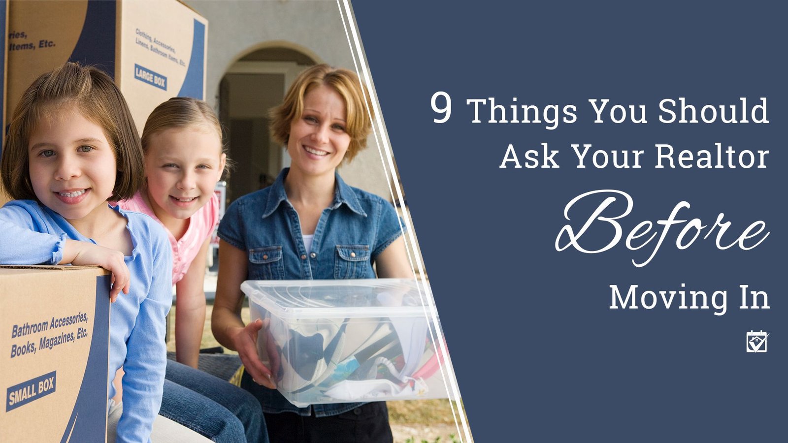 9 Important Things To Ask Your Realtor When Moving