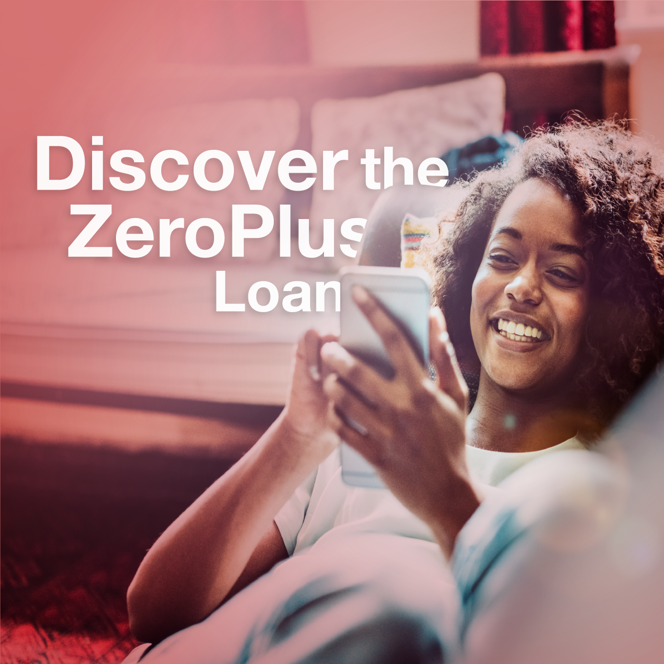 Discover The ZeroPlus Loan