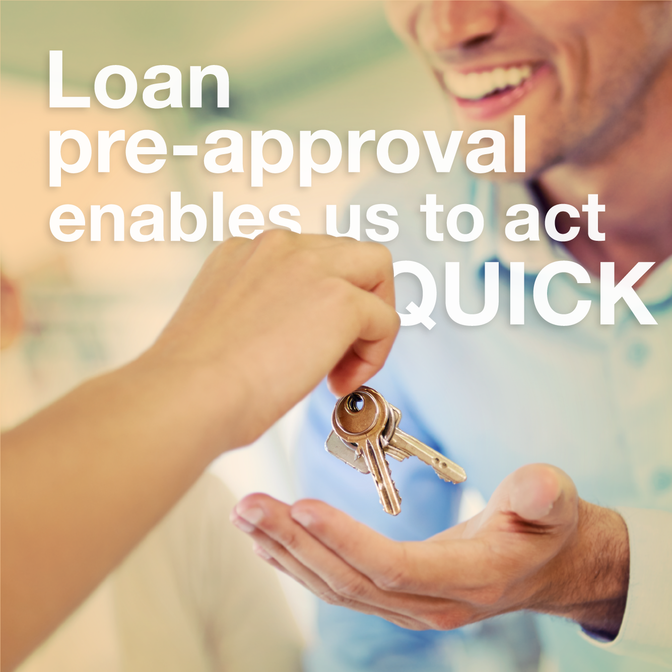 Loan Pre-Approval Enables Us To Act Quick