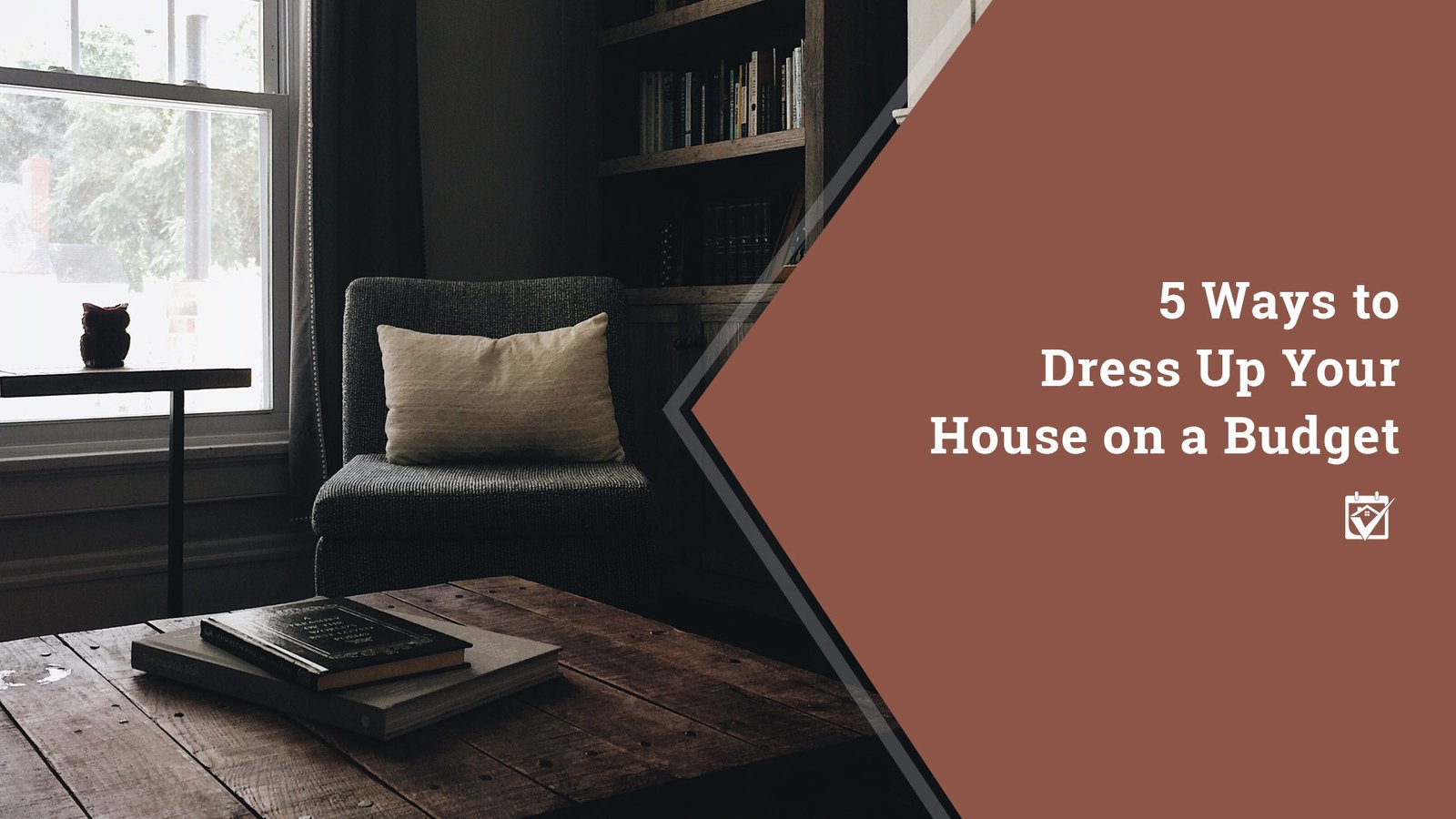 How To Dress Up Your House On  A Budget