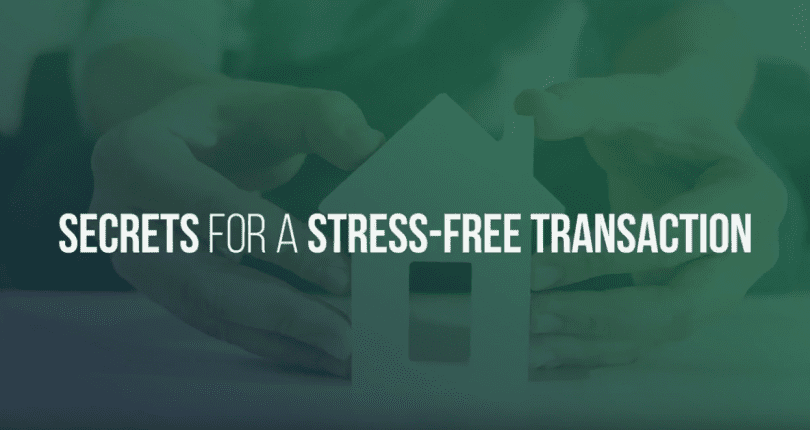 Tips For a Stress-Free Transaction