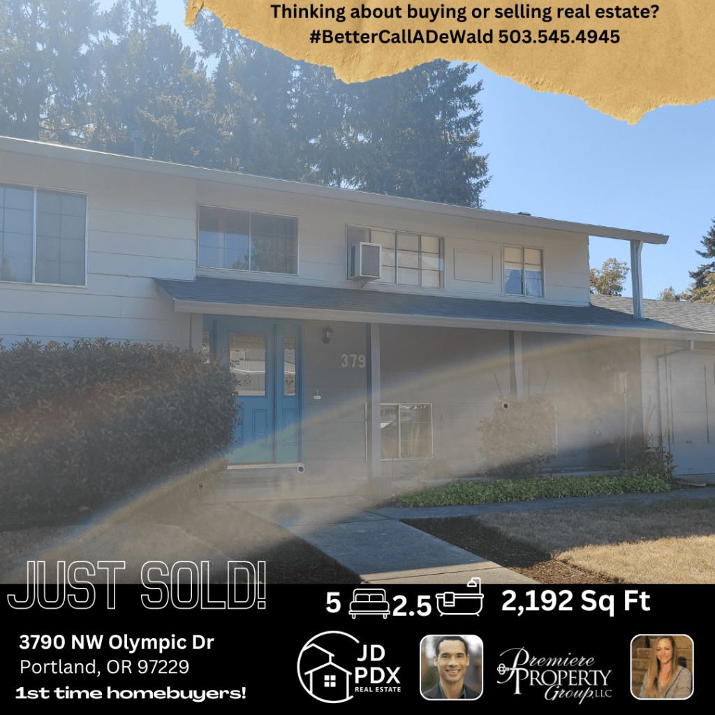 JUST SOLD JD PDX Real Estate First time homebuyer