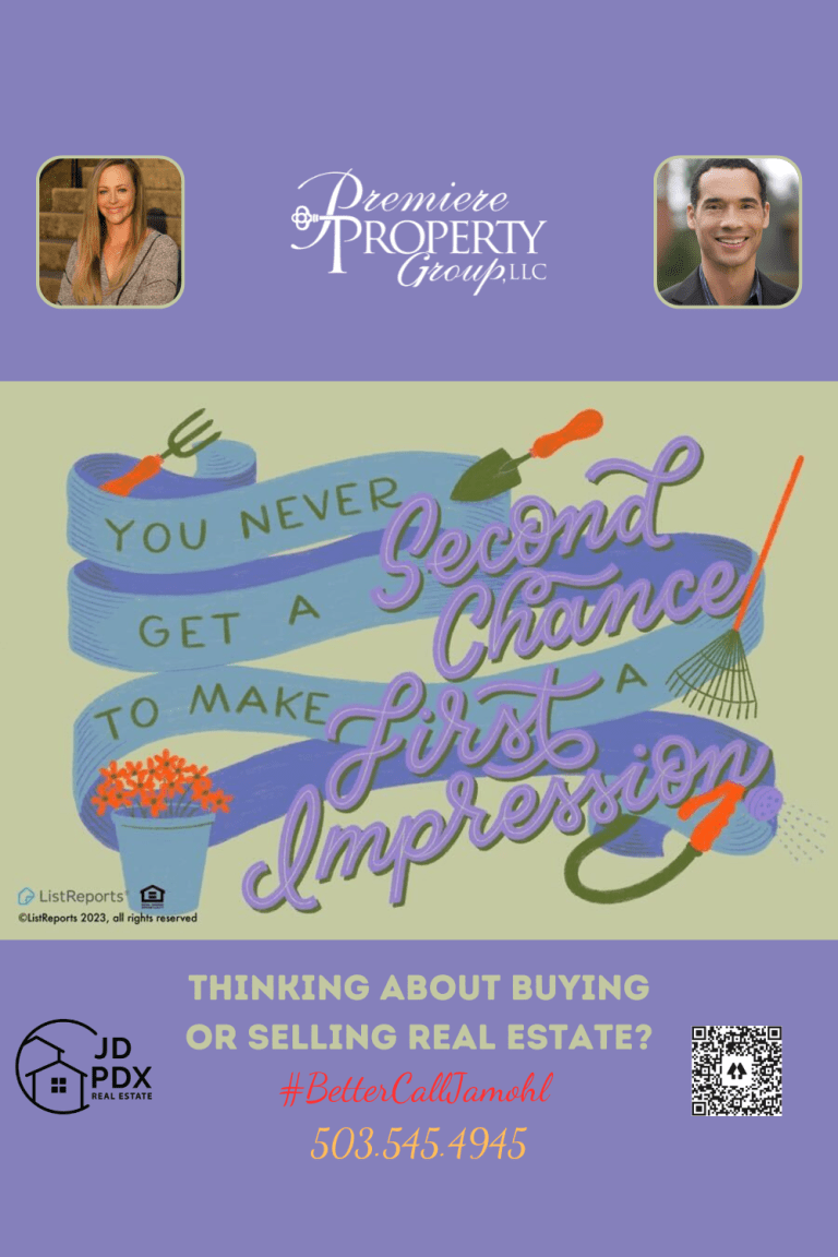 Real estate promotional image featuring a banner with the phrase 'You never get a second chance to make a first impression' wrapped around gardening tools and a flower pot, emphasizing the importance of curb appeal. JD PDX Real Estate