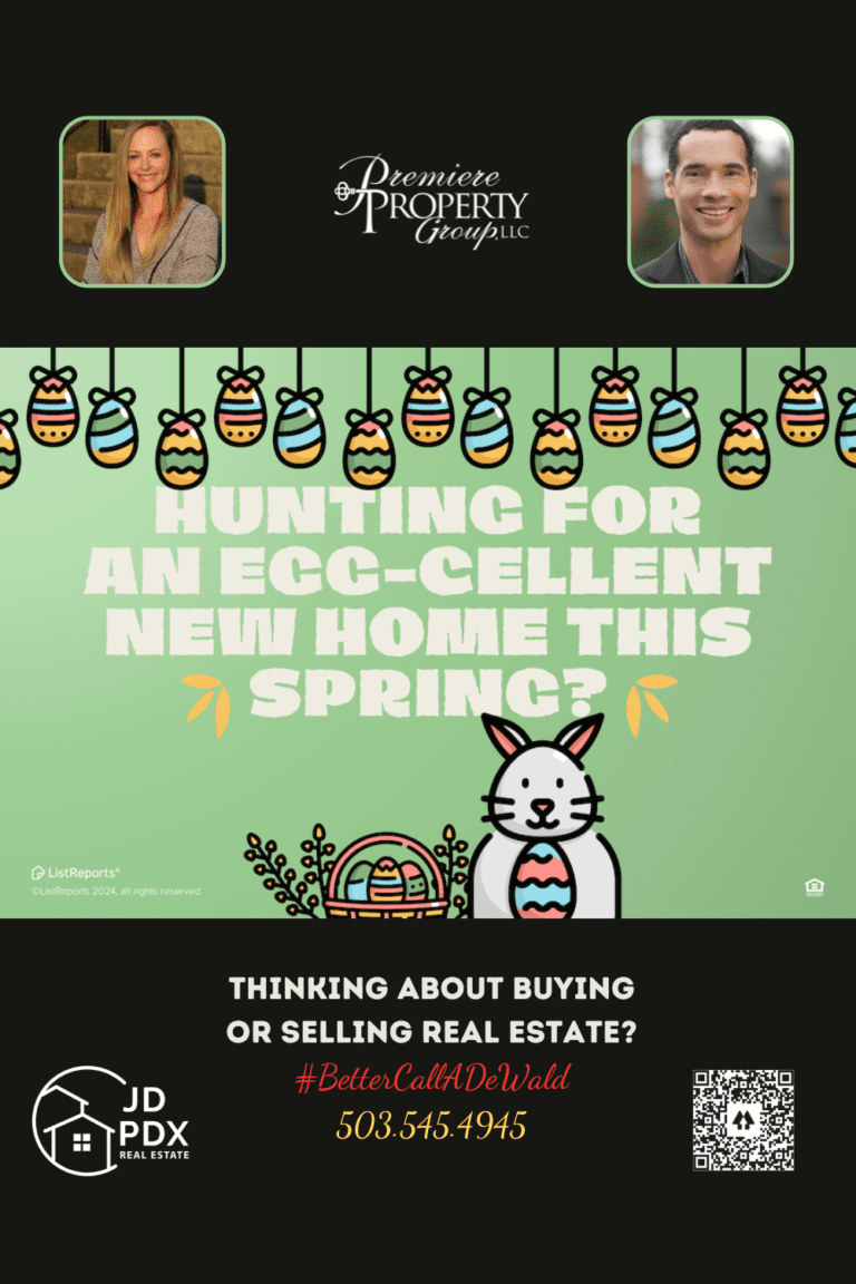 Find Your Eggcelent New Home. An advertisement featuring spring-themed graphics with a bunny and Easter eggs. The top reads "HUNTING FOR AN EGG-CELLENT NEW HOME THIS SPRING?" in bold letters, with decorative eggs hanging above. Below is a cartoon bunny next to a basket of eggs, with a single leaf symbolizing spring. The call to action says, "THINKING ABOUT BUYING OR SELLING REAL ESTATE? #BetterCallADeWald 503.545.4945." The bottom section showcases two real estate agents' photos, their names, and a company logo for Premiere Property Group, LLC. A QR code for easy scanning is included on the right.