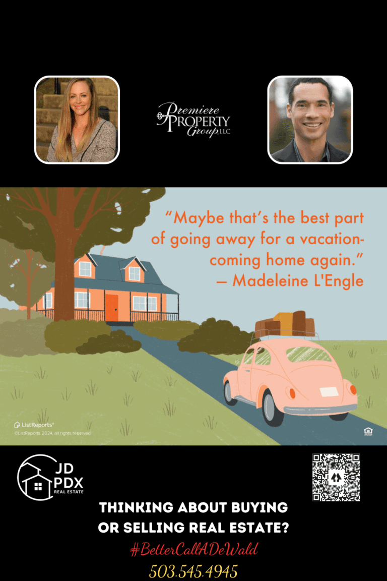 Coming Home Again. An illustrated social media post features an orange house with a blue roof set against a backdrop of green trees and a blue sky. In the foreground, a vintage pink car with luggage strapped on top is parked on a driveway leading to the house. A quote by Madeleine L'Engle reads, 'Maybe that's the best part of going away for a vacation-coming home again.' Below, promotional content includes a portrait of a female real estate agent, the logo of JD PDX REAL ESTATE, and the Premiere Property Group, LLC logo, accompanied by the text 'THINKING ABOUT BUYING OR SELLING REAL ESTATE? #BetterCall[AgentName] 503.545.4945.' A QR code is also present at the bottom right.