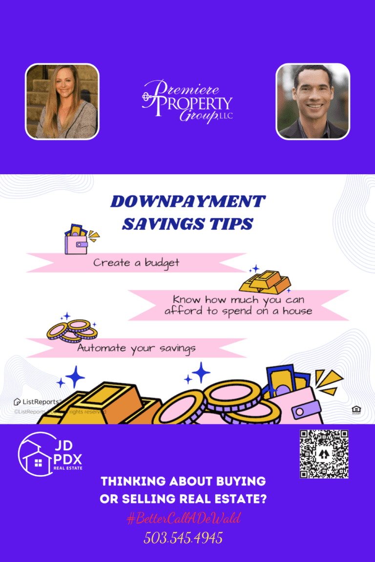 Tips to Prepare For Home Downpayment. Infographic with 'Downpayment Savings Tips' including 'Create a budget,' 'Know how much you can afford to spend on a house,' and 'Automate your savings.' Below are images of a wallet, gold bars, and rings symbolizing wealth. The bottom section promotes real estate services with the hashtag '#BetterCallAlDeWald' and contact information for JD PDX Real Estate at Premiere Property Group, LLC, along with headshots of a male and female realtor.