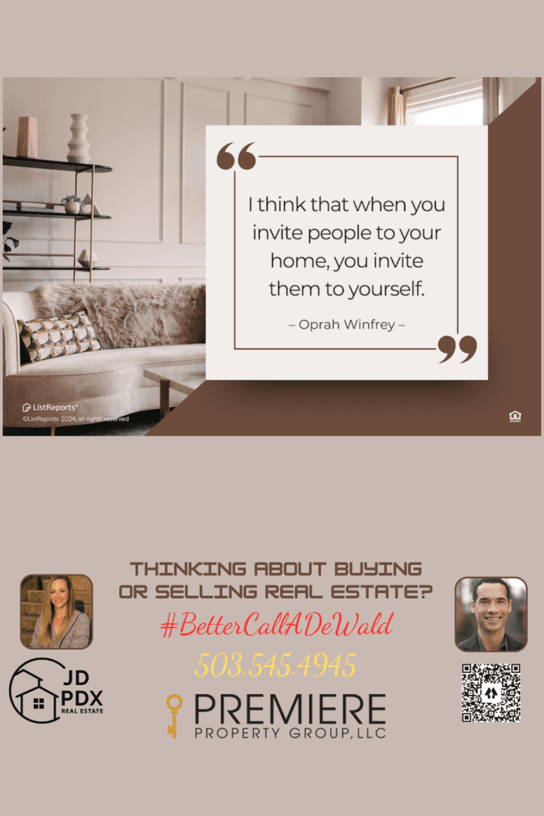 Find Your Perfect Home. A real estate promotional image featuring a quote from Oprah Winfrey, which reads, "I think that when you invite people to your home, you invite them to yourself." The background shows a stylish living room with a plush pink sofa, decorative pillows, and a modern shelving unit. At the bottom, there is contact information for JD PDX Real Estate and Premiere Property Group, LLC, including a photo of two realtors and the text "THINKING ABOUT BUYING OR SELLING REAL ESTATE?" followed by "#BetterCallADeWald" and the phone number 503.545.4945.