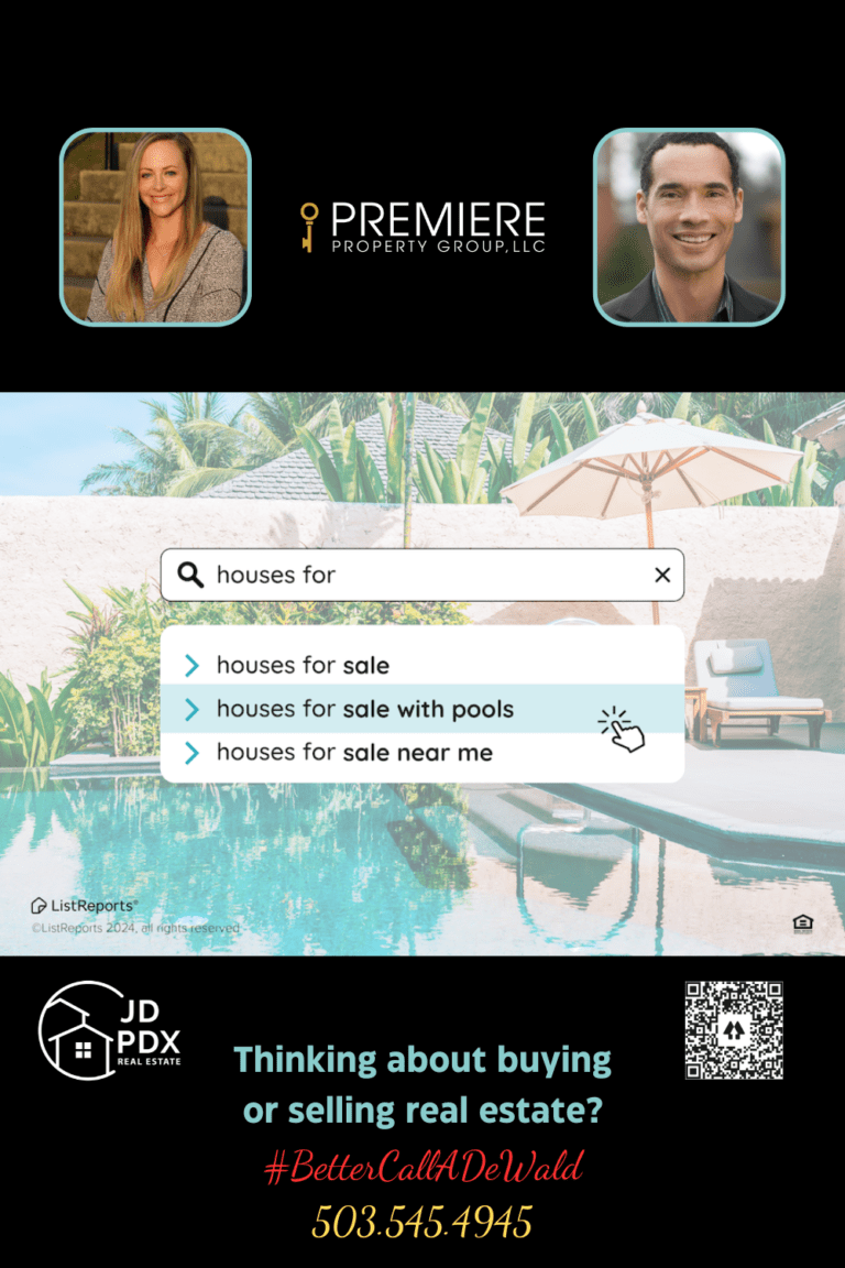 Dive Into the Summer Home Market. A real estate advertisement featuring a serene poolside scene. The top part of the image shows a search bar with the query "houses for" and autocomplete options: "houses for sale," "houses for sale with pools," and "houses for sale near me." The background is a tropical pool area with a lounge chair and umbrella. The bottom part includes contact information for JD PDX Real Estate, with the slogan "#BetterCallADewald," a phone number (503.545.4945), and the logo for Premiere Property Group, LLC. Photos of two real estate agents are also included.