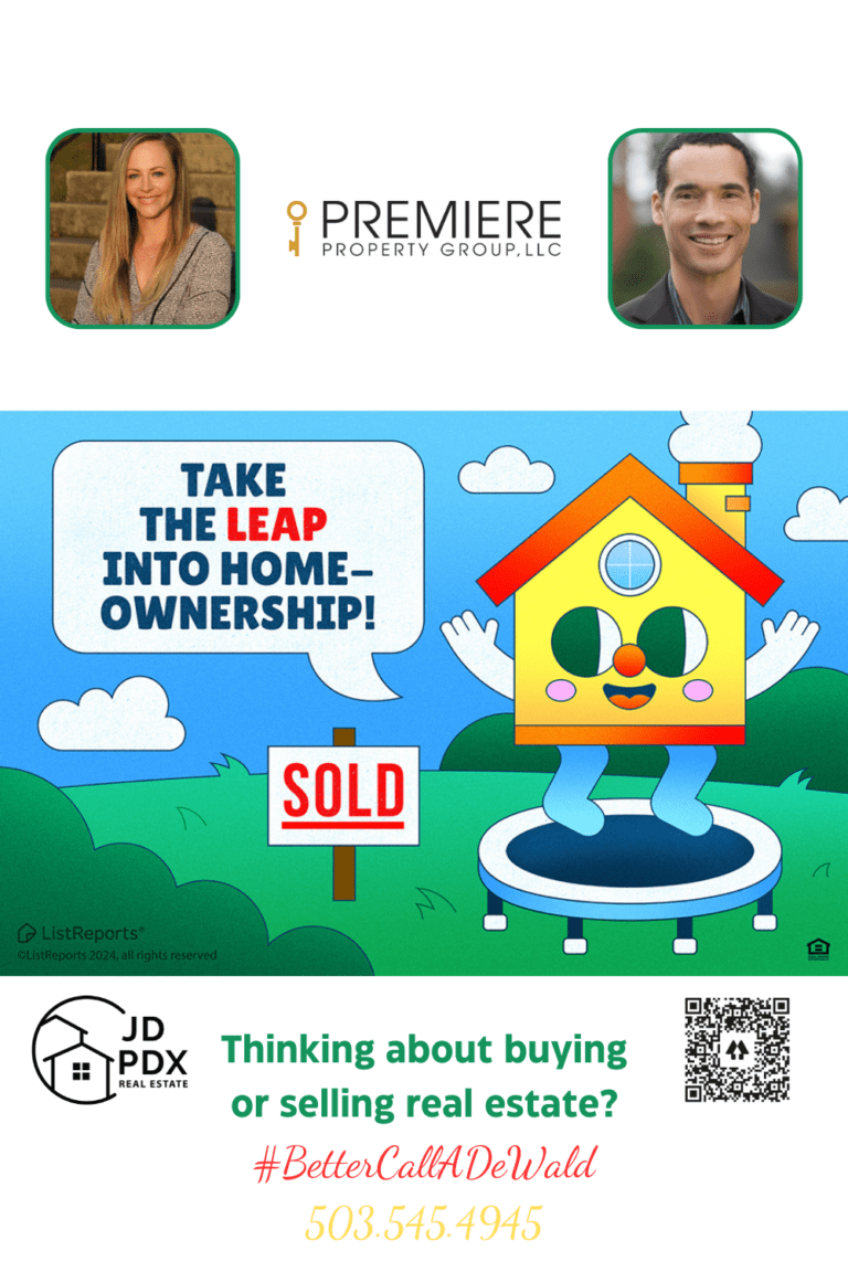 Leap Into Homeownership. A cheerful cartoon house character is bouncing on a trampoline with the text "Take the Leap Into Homeownership!" in a speech bubble above. A "SOLD" sign is prominently displayed on the lawn. The lower part of the image features real estate branding, including photos of two real estate agents, their contact information, and logos for JD PDX Real Estate and Premiere Property Group, LLC. The slogan "#BetterCallADeWald" is also included, encouraging potential buyers or sellers to reach out. The background is a bright and colorful outdoor scene with blue skies and fluffy clouds.