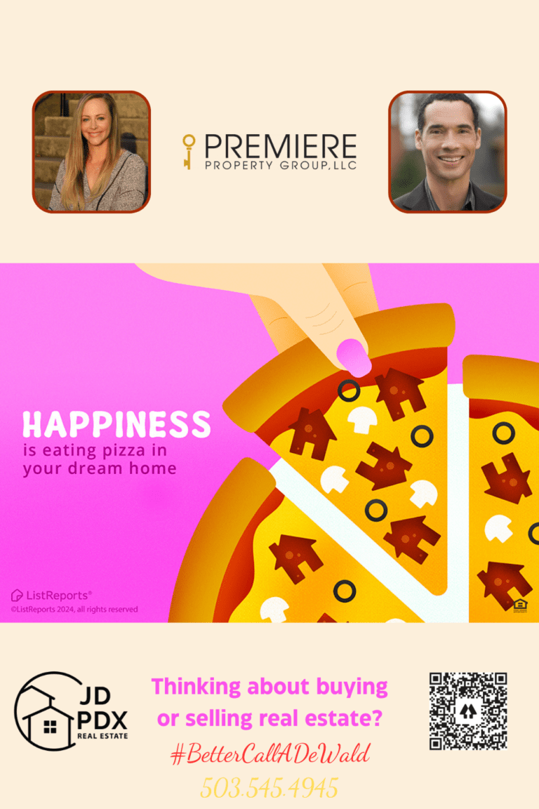 Find Your Upper Crust. A cheerful graphic showing a hand lifting a slice of pizza, with toppings shaped like houses and other items. The background is bright pink. The text reads, "Happiness is eating pizza in your dream home." Below this, there is a banner with contact information for real estate services, featuring two realtors from JD PDX Real Estate and Premiere Property Group, LLC. The banner includes their photos, contact number (503.545.4945), and a hashtag #BetterCallADeWald.