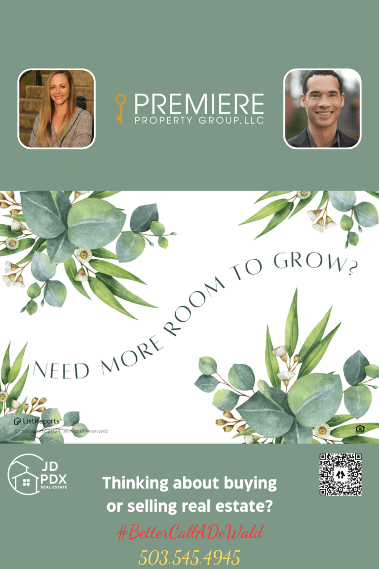 Find a Home With Extra Space A promotional image for real estate services featuring a green and white color scheme with botanical illustrations. The top half of the image contains the text "Need more room to grow?" surrounded by leafy branches. The bottom half includes contact information for JD PDX Real Estate and Premiere Property Group, LLC. It features photos of two real estate agents, a tagline "#BetterCallADeWald," a phone number (503.545.4945), and a QR code. The design suggests a fresh and natural approach to finding a home with extra space.