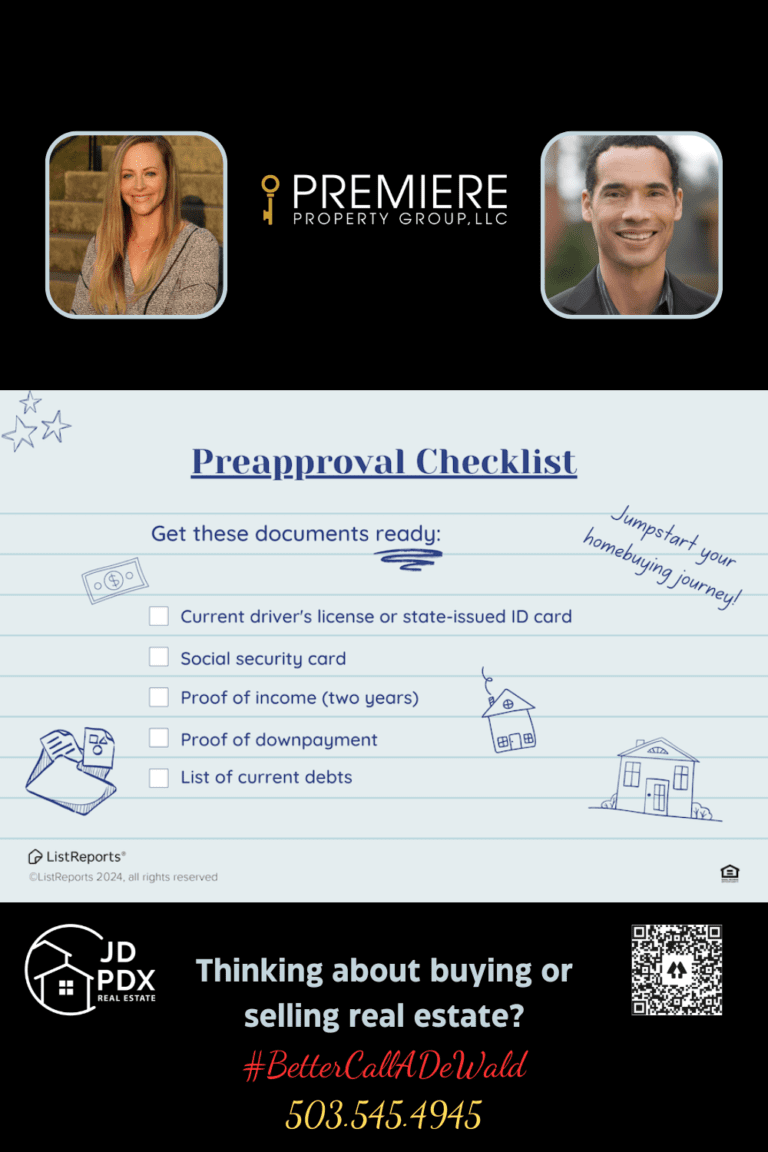 Necessary Documents For Pre Approval. A pre-approval checklist image for home buying, divided into two sections. The top section features a list titled "Preapproval Checklist" with the following items to get ready: current driver's license or state-issued ID card, social security card, proof of income (two years), proof of downpayment, and list of current debts. The bottom section promotes a real estate service with photos of two agents, the tagline "#BetterCallADeWald," a phone number (503.545.4945), and the logos for JD PDX Real Estate and Premiere Property Group, LLC. The background includes small illustrations of a house, money, and an envelope.
