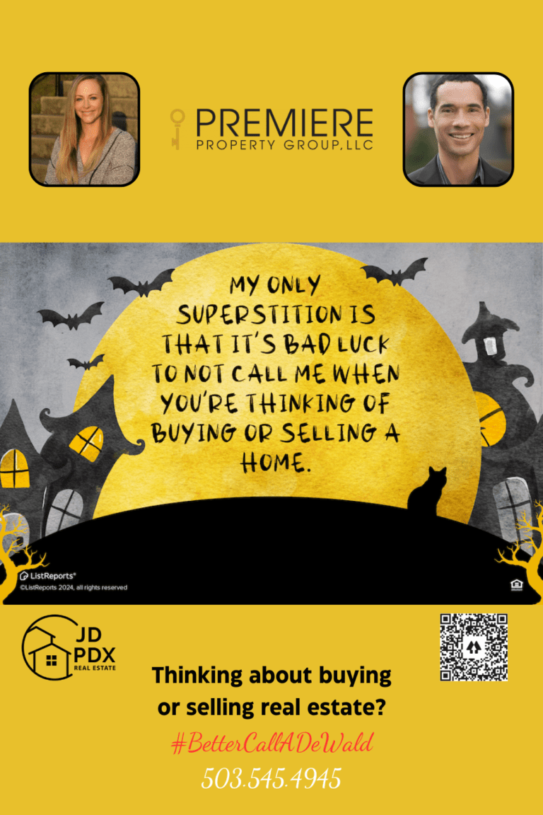 Make Your Next Move With Us. A Halloween-themed real estate advertisement features a large yellow moon with bats flying around it and a black cat sitting on a hill. The spooky text in front of the moon reads: "My only superstition is that it's bad luck to not call me when you're thinking of buying or selling a home." Below this, the contact information is displayed with a call to action: "Thinking about buying or selling real estate?" followed by the hashtag #BetterCallADeWald and the phone number 503.545.4945. The bottom section includes two portraits of real estate agents, a house logo for JD PDX Real Estate, and the Premiere Property Group logo, along with a QR code.
