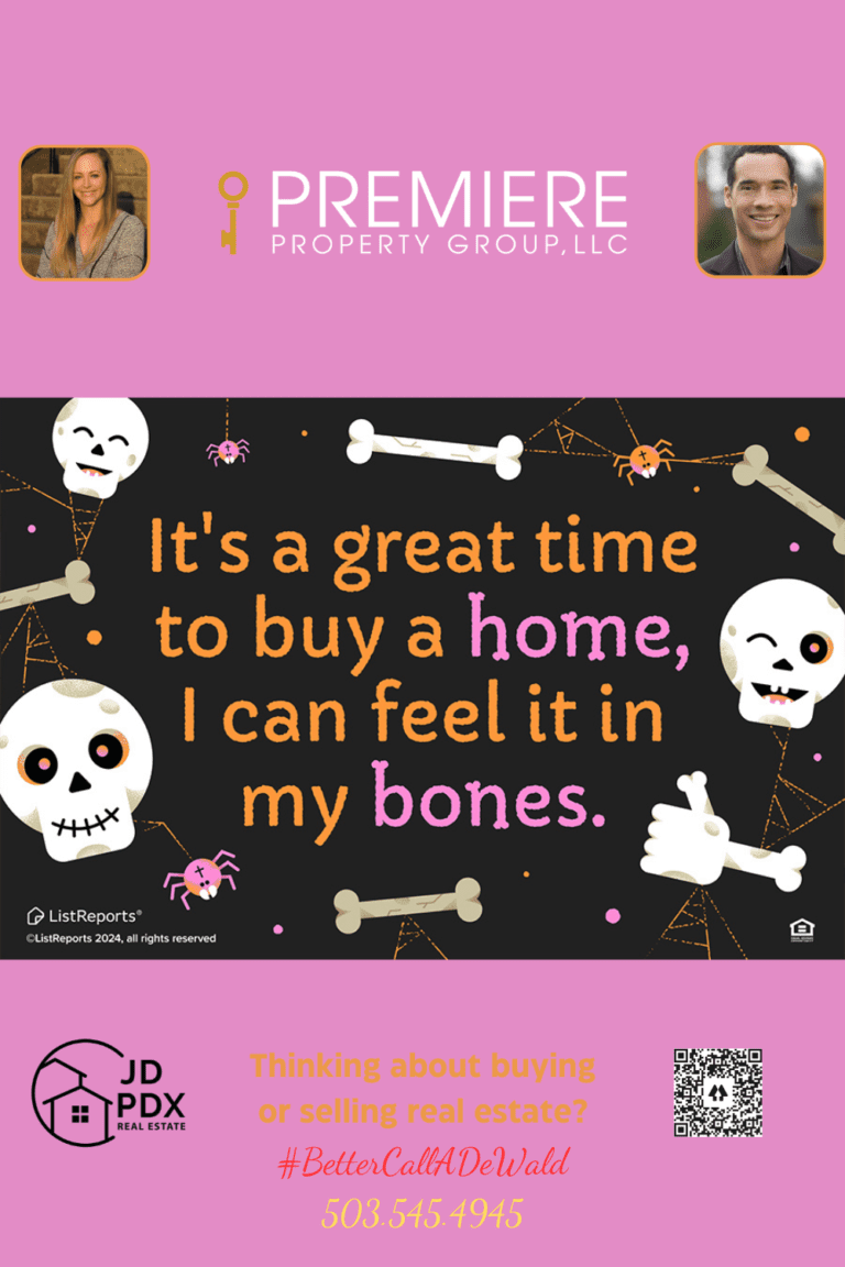 Buy Your Dream Home Today. A playful real estate-themed graphic with a Halloween twist. The top section features cartoon skeletons, bones, and spiders, with the text: "It's a great time to buy a home, I can feel it in my bones." The bottom section includes branding for JD PDX Real Estate