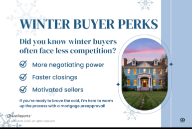 Winter Homebuyer Perks. Infographic titled 'Winter Buyer Perks' highlighting the benefits of buying a home in winter, including more negotiating power, faster closings, and motivated sellers. The design features a cozy, snow-covered home at dusk and decorative snowflakes. The bottom section includes agent photos, contact details, the tagline '#BetterCallADeWald