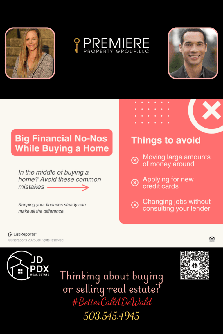 Big Financial No Nos. The image provides a helpful list of financial mistakes to avoid while buying a home, titled "Big Financial No-Nos While Buying a Home." It emphasizes that keeping your finances steady is key to a smooth homebuying process. Things to avoid include: Moving large amounts of money around Applying for new credit cards Changing jobs without consulting your lender