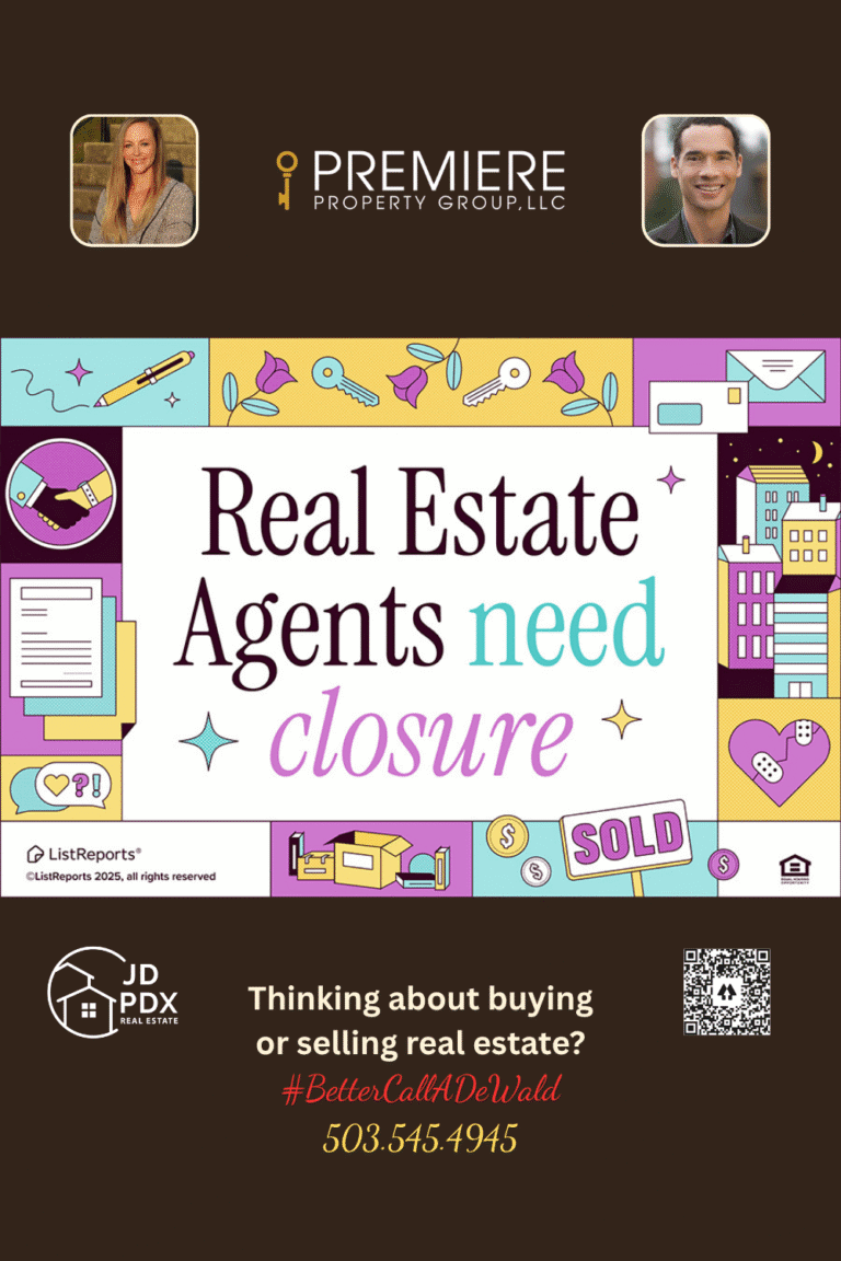 Moving On Never Looked So Good. Colorful real estate graphic with icons of houses, keys, hearts, and “SOLD” signs. The text reads “Real Estate Agents need closure.” Below are JD PDX Real Estate and Premiere Property Group logos with agent photos, contact info, and hashtag #BetterCallADeWald