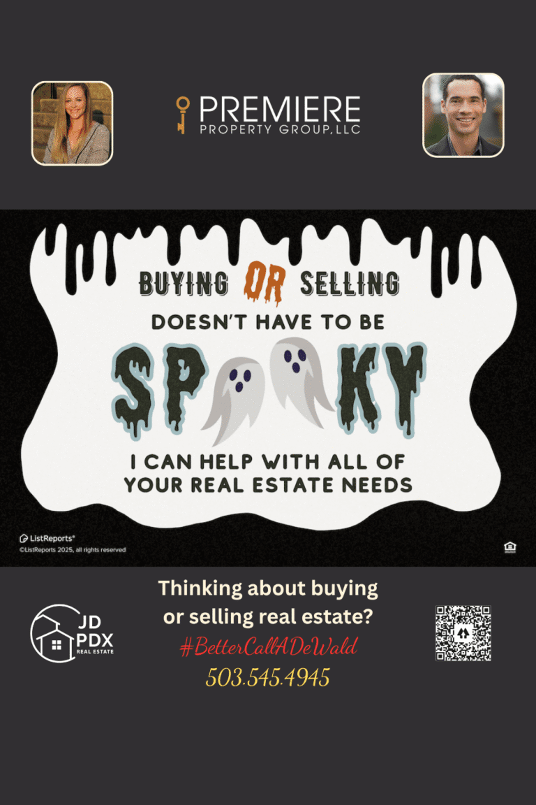 No Jump Scares, Just Sold Signs. Halloween-themed real estate graphic with spooky ghost lettering and the message “Buying or selling doesn’t have to be spooky.” Includes JD PDX Real Estate and Premiere Property Group branding, agent photos, contact info, and hashtag #BetterCallADeWald