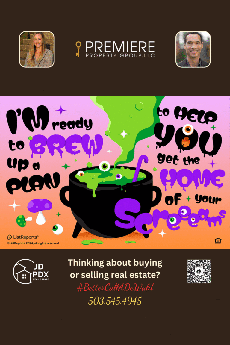Witch Better Have My House. Colorful Halloween-themed real estate graphic featuring a bubbling green cauldron with spooky eyeballs and mushrooms. The text says, “I’m ready to brew up a plan to help you get the home of your screams.” Below are JD PDX Real Estate and Premiere Property Group branding, agent photos, contact info, and the tagline #BetterCallJamohl