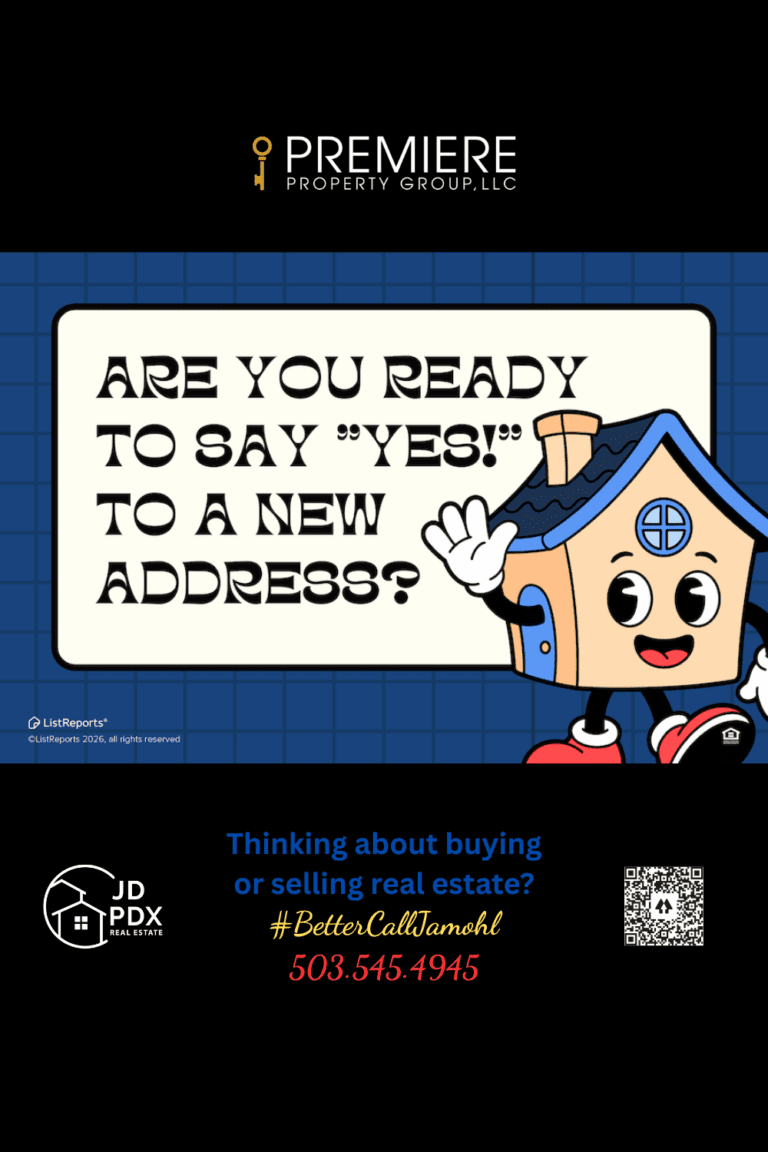 Your Home Buying Questions—Answered Playful real estate graphic featuring a cartoon house character and message about saying yes to a new address, with JD PDX Real Estate and Premier Property Group branding